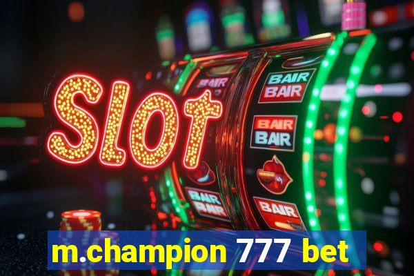 m.champion 777 bet