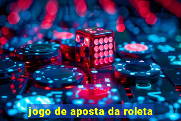 jogo de aposta da roleta