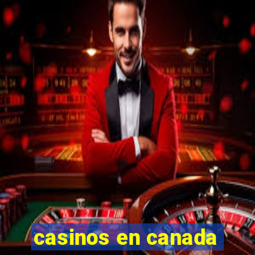 casinos en canada