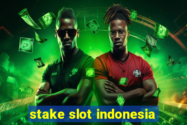 stake slot indonesia