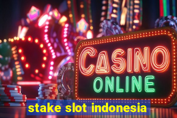 stake slot indonesia