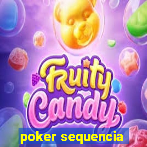 poker sequencia