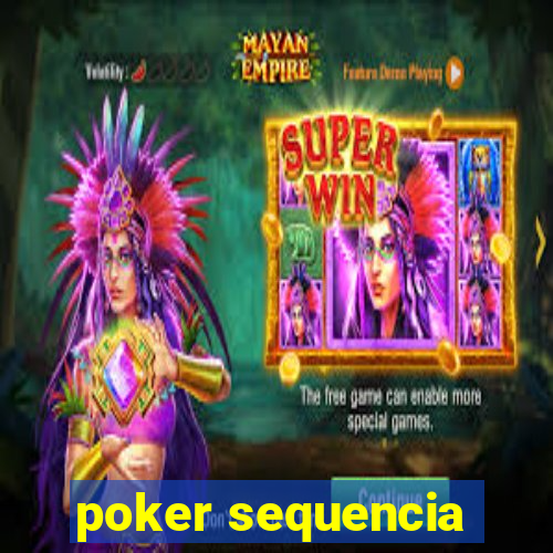 poker sequencia