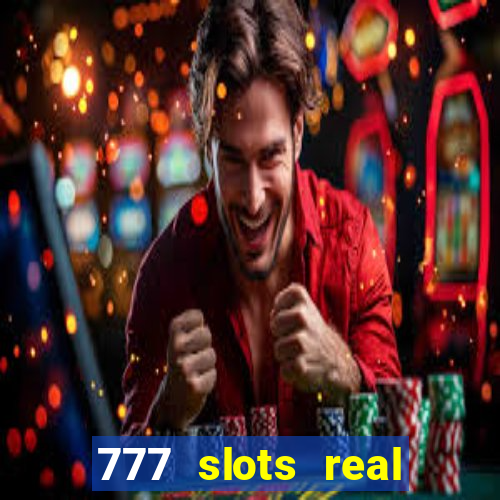 777 slots real money game