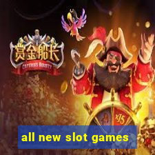 all new slot games