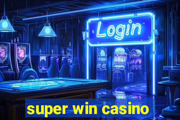 super win casino