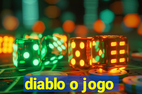 diablo o jogo