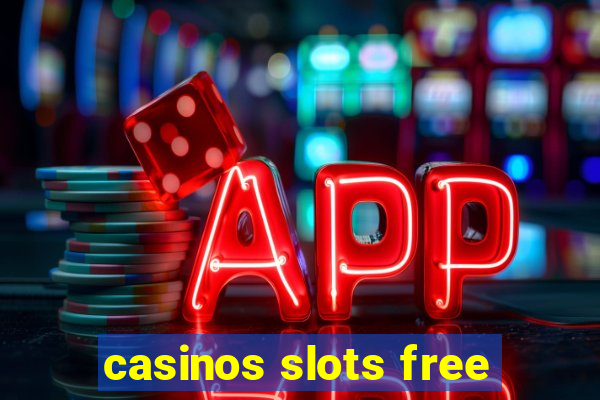 casinos slots free