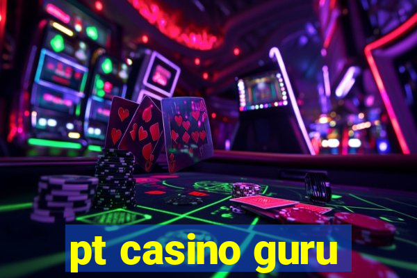 pt casino guru