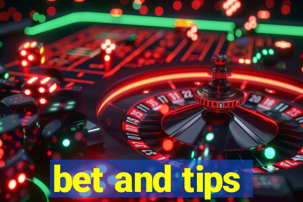 bet and tips