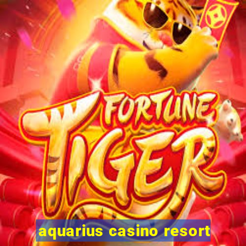 aquarius casino resort