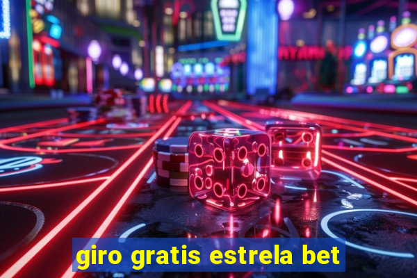 giro gratis estrela bet