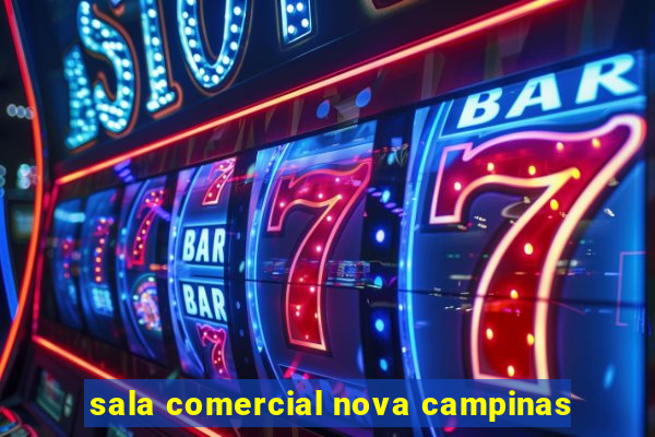 sala comercial nova campinas