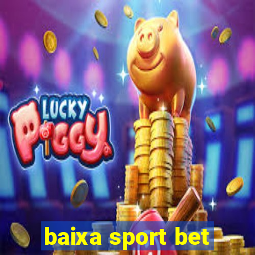 baixa sport bet