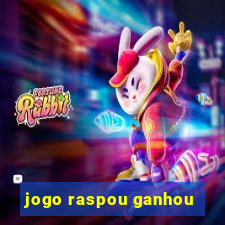 jogo raspou ganhou