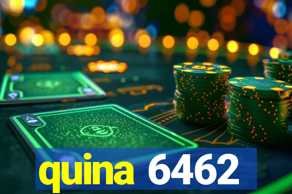 quina 6462