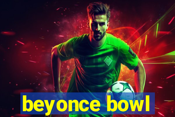 beyonce bowl