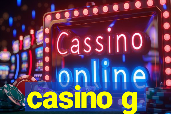 casino g