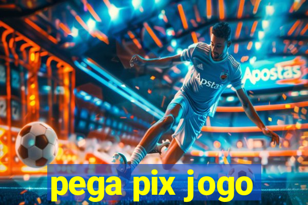 pega pix jogo