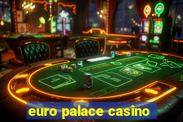 euro palace casino