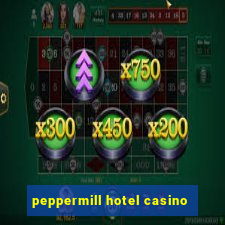 peppermill hotel casino