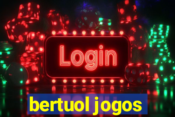 bertuol jogos