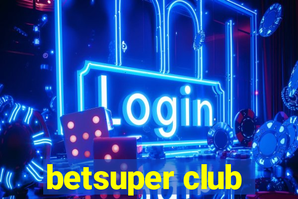 betsuper club