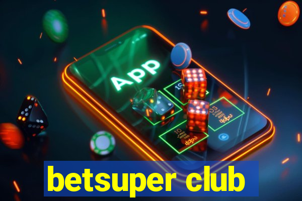 betsuper club