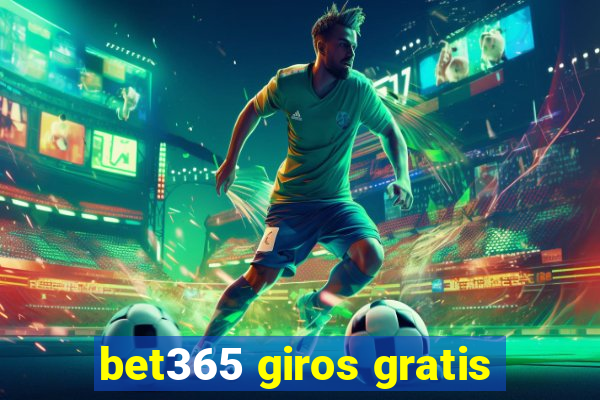 bet365 giros gratis