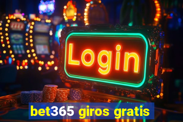 bet365 giros gratis