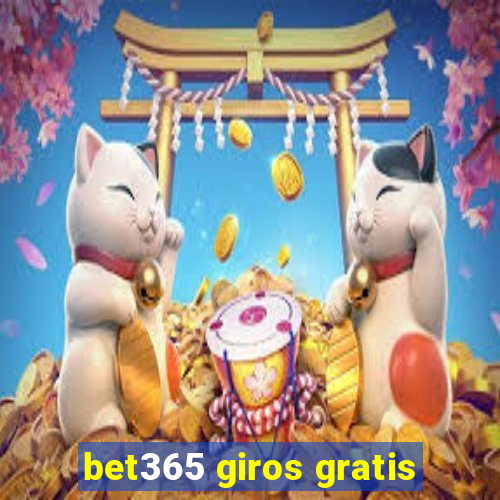 bet365 giros gratis