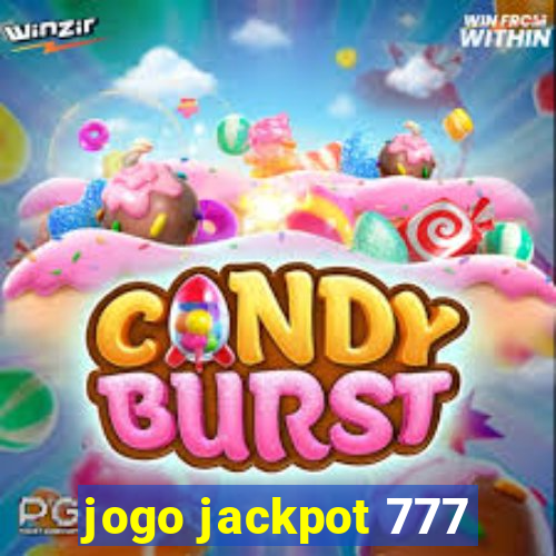 jogo jackpot 777