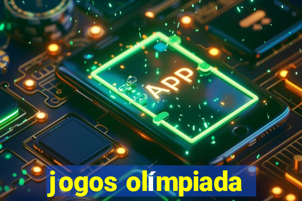 jogos olímpiada