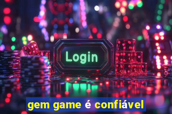 gem game é confiável