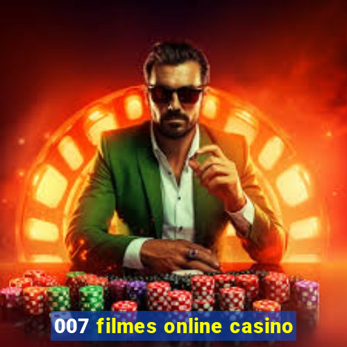 007 filmes online casino