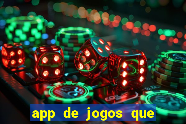 app de jogos que realmente pagam