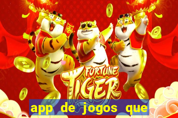 app de jogos que realmente pagam