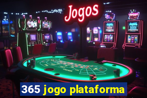 365 jogo plataforma