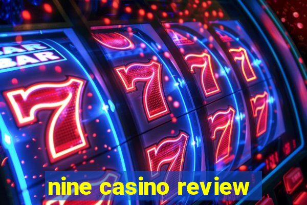 nine casino review