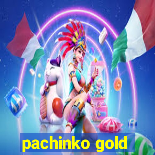 pachinko gold