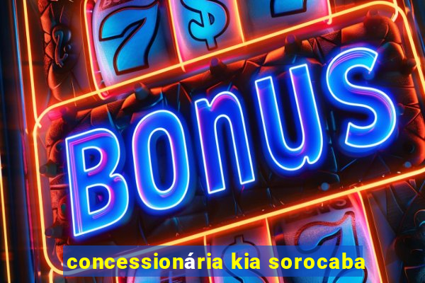 concessionária kia sorocaba