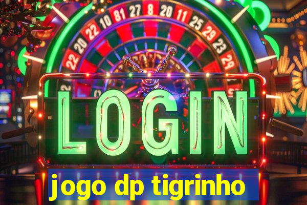 jogo dp tigrinho