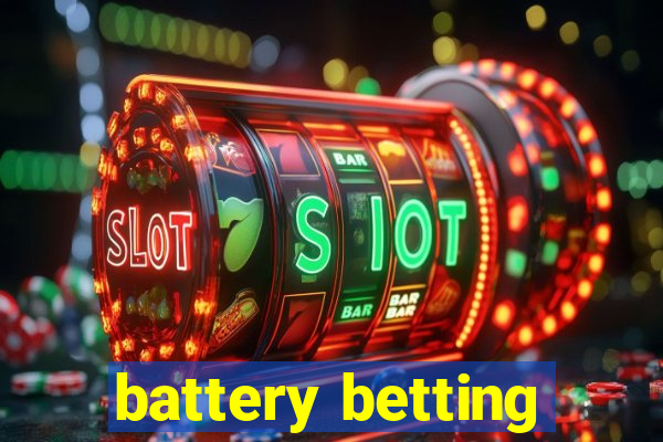 battery betting