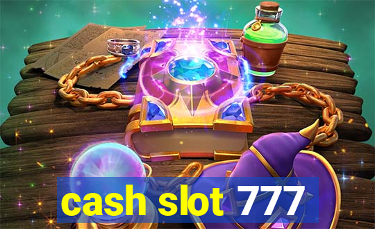 cash slot 777