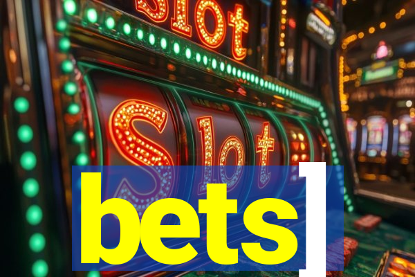 bets]