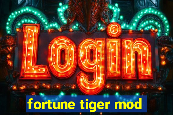 fortune tiger mod