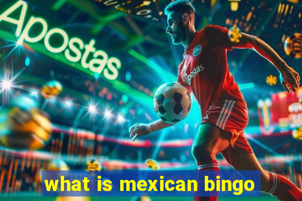 what is mexican bingo