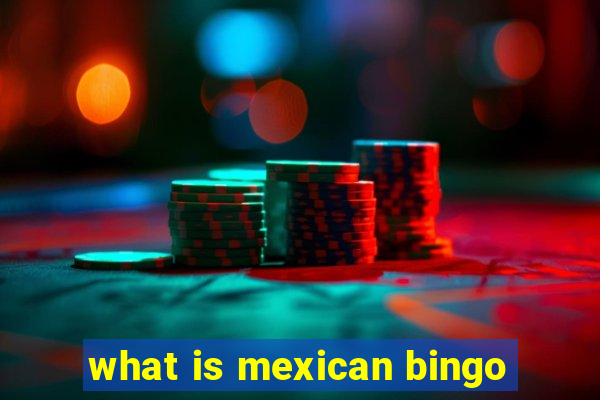 what is mexican bingo