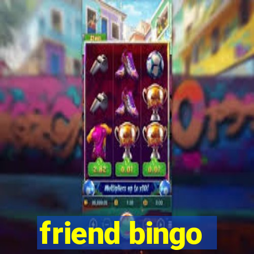 friend bingo