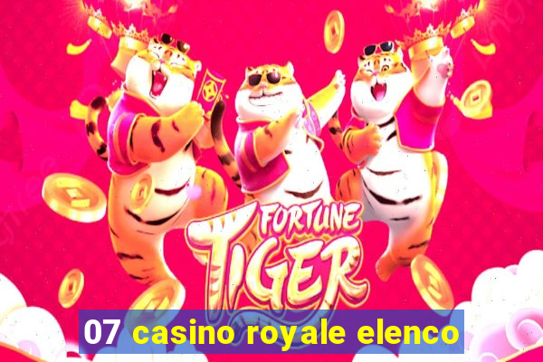 07 casino royale elenco